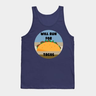 Will Run For Tacos Tank Top